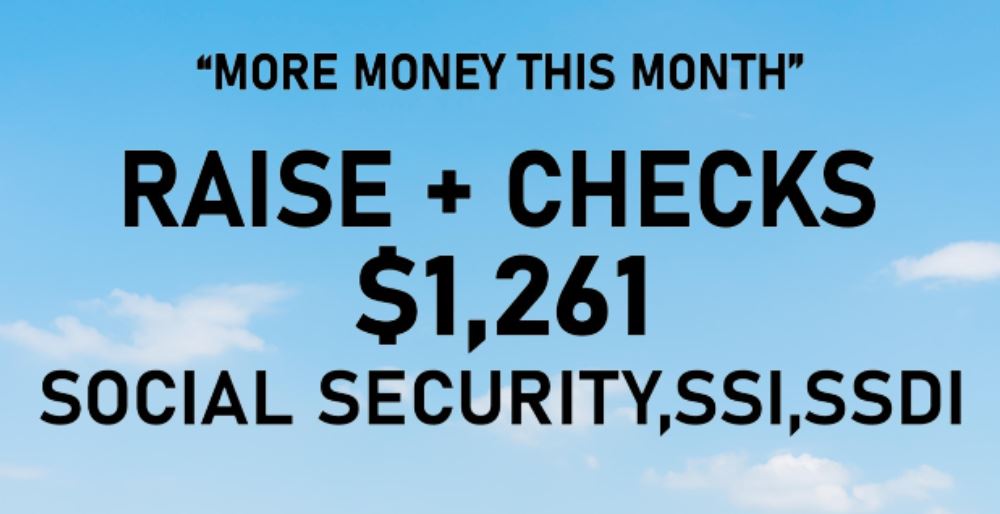 BIG STEP! $1,261 Raise For Social Security, SSI and SSDI - Raise for SSI and SSDI